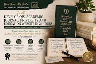 develop ojs, academic journal, university and education website in 24hours