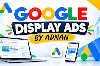 setup and optimize high converting google display ads campaigns