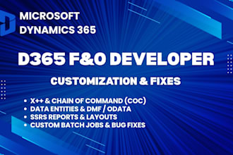 develop custom solutions and fix issues in dynamics 365 finance and operations
