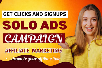 do effective solo ads campaign to get your affiliate link clicks and signups