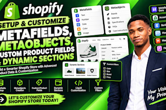 setup shopify metafields, metaobjects, custom product fields and dynamic section