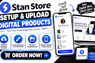 set up stan store, design digital store, upload products and do marketing