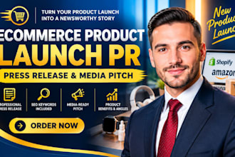 write your ecommerce product launch press release and media pitch