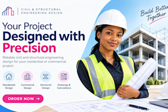 be your civil and structural engineering design