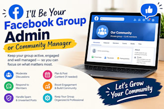 be your facebook group admin or community manager