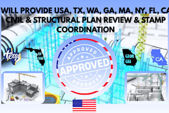 provide USA, tx, wa, ga, ma, ny, fl, ca, civil structural plan review and stamp