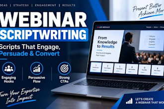write engaging webinar scripts, presentation scripts  and sales webinars