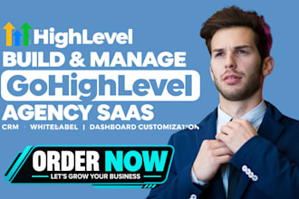 build manage gohighlevel agency saas crm whitelabel, dashboard customization