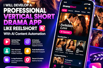 develop vertical short drama app like reelshort, with ai content automation