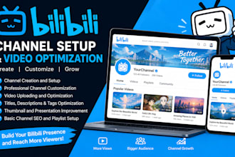 create and set up your bilibili channel and optimize your videos