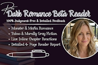 beta read your dark romance, monster romance, or taboo manuscript