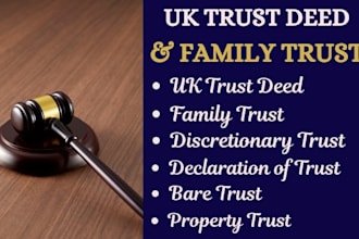 draft a UK trust deed, family trust, discretionary trust or declaration of trust