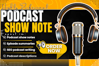 write seo podcast show notes, episode summary, podcast description, timestamps