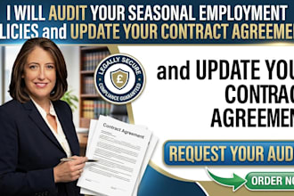 audit your seasonal employment policies and update your contract agreement