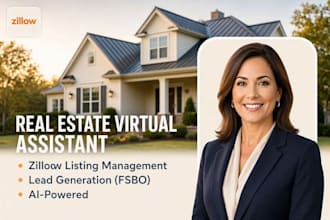 be your real estate virtual assistant for zillow and CRM
