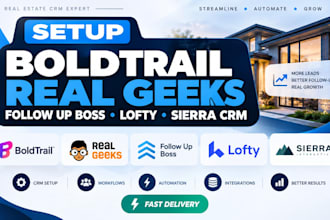 setup boldtrail real geeks follow up boss lofty sierra crm