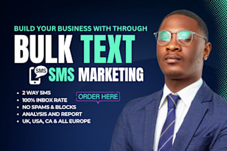 bulk sms marketing campaign sms blast text message email blast and sms marketing