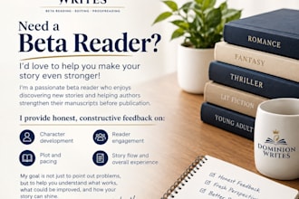 provide thoughtful beta reading and manuscript feedback