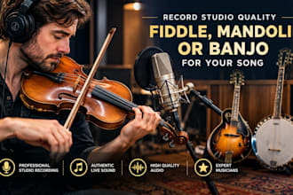 record studio quality fiddle, mandolin or banjo for your song