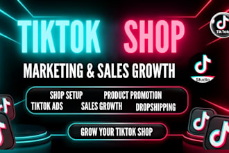 do tiktok shop setup, marketing, tiktok shop sales, tiktok ads and dropshipping