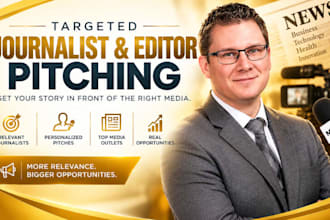 pitch your story to targeted journalists, editors and premium media outlets