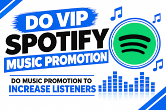 do vip spotify music promotion, do music promotion to increase listeners