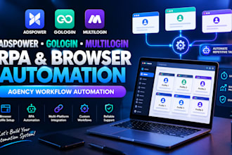 configure adspower automation rpa  gologin and multilogin for agency business