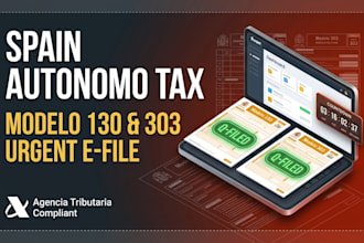 urgently file your quarterly spain autonomo taxes modelo 130 and 303