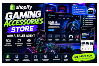 build gaming accessories shopify store with ai sales agent gaming website