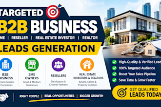 targeted b2b business sme reseller real estate investor realtor leads generation