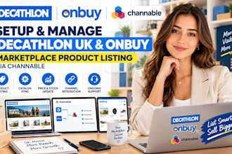 setup and manage decathlon UK and onbuy marketplace product listing via channabl