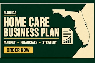 write a custom florida home care business plan with financial projections