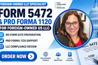 prepare form 5472 and pro forma 1120 for foreign owned US llc