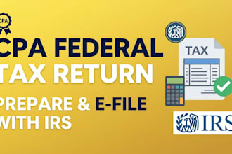 be your CPA to prepare and efile your federal tax return with the irs