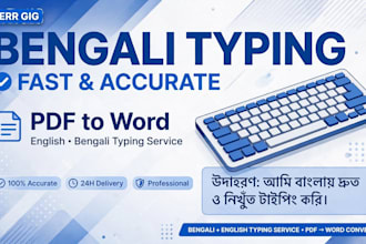 do fast bengali english typing, PDF to word and data entry