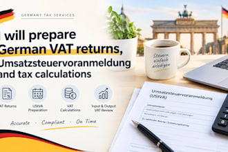 prepare german vat returns, filing umsatzsteuervoranmeldung and tax calculations