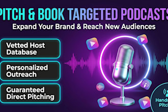 reach out to targeted podcasts and pitch you as a guest