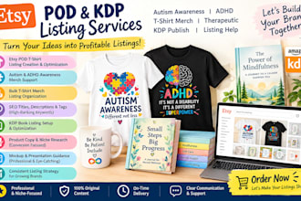 etsy pod autism awareness adhd bulk tshirt merch therapeutic KDP publish listing