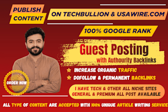 create and publish your content on techbullion and usawire with high da