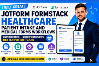 create jotform formstack healthcare patient intake and medical forms workflows