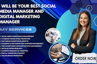 be your social media and digital marketing manager