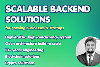build a scalable backend solutions for business