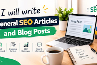 write general SEO articles and blog posts