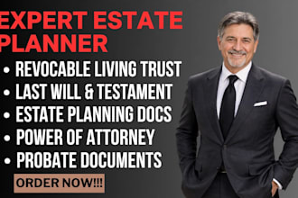 draft your revocable living trust, last will and estate planning legal documents