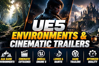 create ue5 game environments, cutscenes and cinematic game trailers