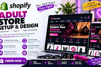 design adult shopify store dropshipping store and SEO optimized adult store