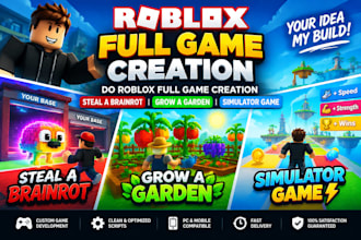do roblox full game creation, steal a brainrot, grow a garden or simulator game