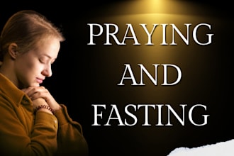 pray and fast for you