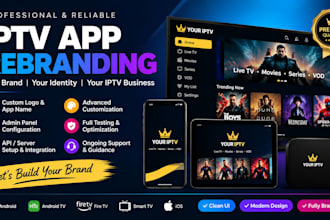 rebrand iptv app with admin panel and custom branding