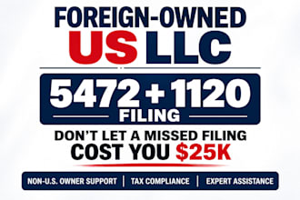 coordinate form 1120 and 5472 filing for foreign owned US llc